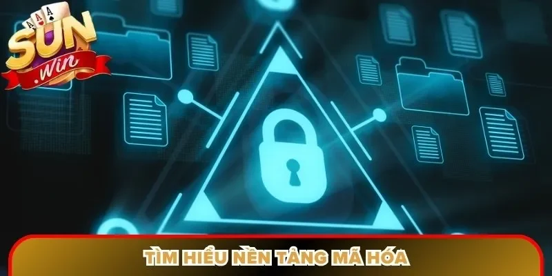 Tìm hiểu nền tảng mã hóa