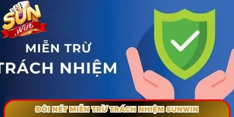 Đôi nét miễn trừ trách nhiệm Sunwin